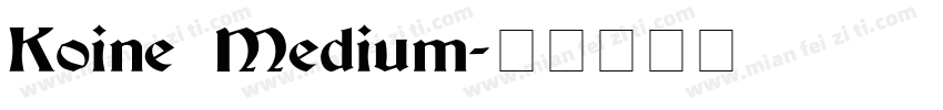 Koine Medium字体转换
